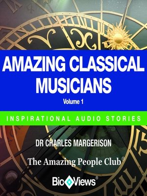 cover image of Amazing Classical Musicians, Volume 1
